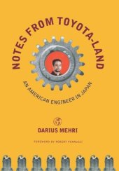 book Notes from Toyota-land: An American Engineer in Japan