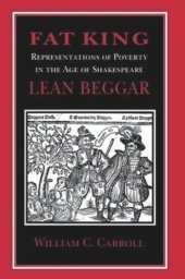 book Fat King, Lean Beggar: Representations of Poverty in the Age of Shakespeare