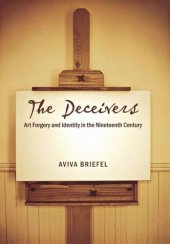 book The Deceivers: Art Forgery and Identity in the Nineteenth Century