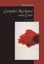 book Euripides' Revolution under Cover: An Essay