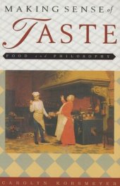 book Making Sense of Taste: Food and Philosophy