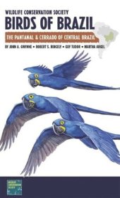 book Wildlife Conservation Society Birds of Brazil: The Atlantic Forest of Southeast Brazil, including São Paulo and Rio de Janeiro