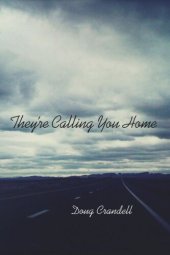 book They're Calling You Home