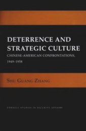 book Deterrence and Strategic Culture: Chinese-American Confrontations, 1949–1958