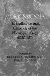 book Morkinskinna: The Earliest Icelandic Chronicle of the Norwegian Kings (1030–1157)