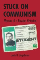 book Stuck on Communism: Memoir of a Russian Historian