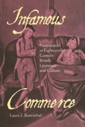 book Infamous Commerce: Prostitution in Eighteenth-Century British Literature and Culture