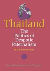 book Thailand: The Politics of Despotic Paternalism