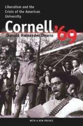 book Cornell '69: Liberalism and the Crisis of the American University