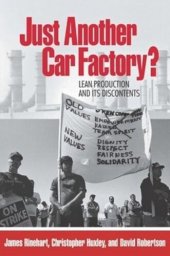 book Just Another Car Factory?: Lean Production and Its Discontents