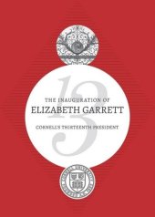 book The Inauguration of Elizabeth Garrett: Cornell's Thirteenth President