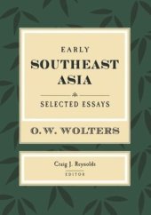 book Early Southeast Asia: Selected Essays