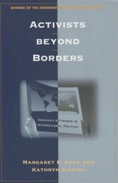 book Activists beyond Borders: Advocacy Networks in International Politics