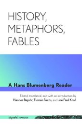 book History, Metaphors, Fables: A Hans Blumenberg Reader