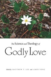 book The Science and Theology of Godly Love