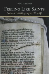 book Feeling Like Saints: Lollard Writings after Wyclif