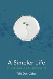 book A Simpler Life: Synthetic Biological Experiments