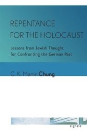 book Repentance for the Holocaust: Lessons from Jewish Thought for Confronting the German Past