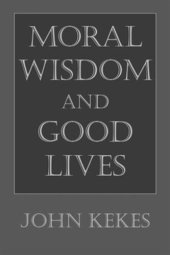 book Moral Wisdom and Good Lives