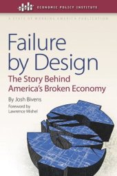 book Failure by Design: The Story behind America's Broken Economy