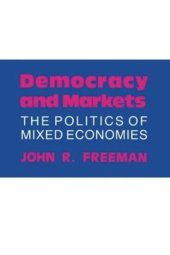 book Democracy and Markets: The Politics of Mixed Economies