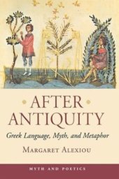 book After Antiquity: Greek Language, Myth, and Metaphor