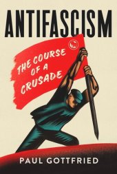 book Antifascism: The Course of a Crusade