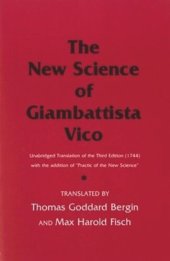 book The New Science of Giambattista Vico: Unabridged Translation of the Third Edition (1744) with the addition of "Practic of the New Science"