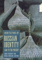 book Architectures of Russian Identity, 1500 to the Present