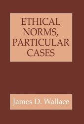 book Ethical Norms, Particular Cases