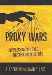 book Proxy Wars: Suppressing Violence through Local Agents