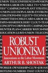 book Robust Unionism: Innovations in the Labor Movement