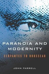 book Paranoia and Modernity: Cervantes to Rousseau