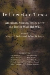 book In Uncertain Times: American Foreign Policy after the Berlin Wall and 9/11