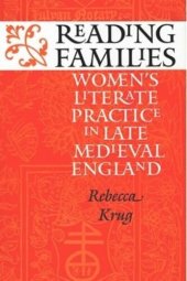 book Reading Families: Women's Literate Practice in Late Medieval England