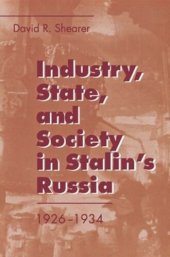 book Industry, State, and Society in Stalin's Russia, 1926–1934