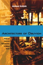 book Architecture of Oblivion: Ruins and Historical Consciousness in Modern Russia