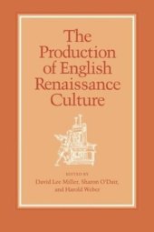 book The Production of English Renaissance Culture