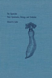 book The Sipuncula: Their Systematics, Biology, and Evolution