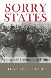 book Sorry States: Apologies in International Politics