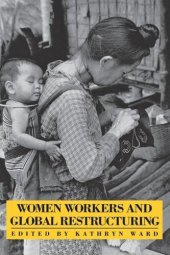 book Women Workers and Global Restructuring