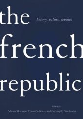 book The French Republic: History, Values, Debates