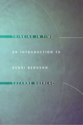 book Thinking in Time: An Introduction to Henri Bergson