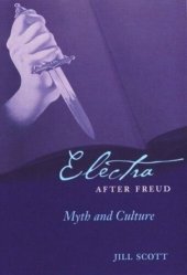 book Electra after Freud: Myth and Culture