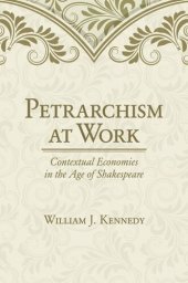 book Petrarchism at Work: Contextual Economies in the Age of Shakespeare