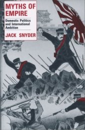 book Myths of Empire: Domestic Politics and International Ambition