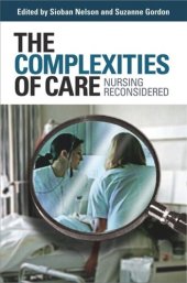 book The Complexities of Care: Nursing Reconsidered