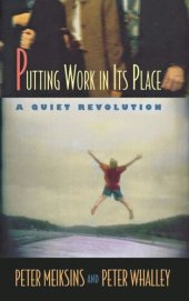 book Putting Work in Its Place: A Quiet Revolution