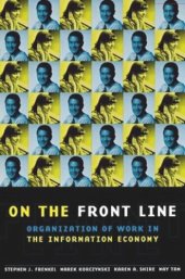 book On the Front Line: Organization of Work in the Information Economy