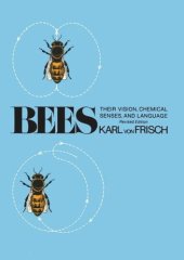 book Bees: Their Vision, Chemical Senses, and Language